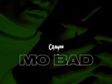 Mo Bad by Crayon